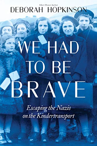 We Had to Be Brave: Escaping the Nazis on the Kindertransport (Scholastic Focus) von Scholastic